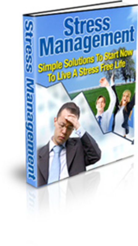 Product picture Stress Managment - Solutions To Start To Live A Simple Life
